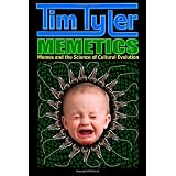Memetics: Memes and the Science of Cultural Evolution