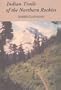Indian trails of the Northern Rockies