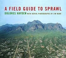 A Field Guide to Sprawl