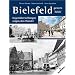 Bielefeld - gestern und heute. Gegen�berstellungen zeigen den Wandel