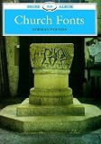 Church Fonts (Shire Albums)