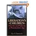 Liberation's Children: Parents and Kids in a Postmodern Age