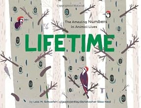 Lifetime: The Amazing Numbers in Animal Lives