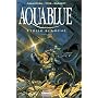 Aquablue. Etoile blanche, premi�re partie de Thierry Cailleteau