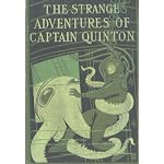 The Strange Adventures of Captian Quinton; Being a Truthful Record of the Experiences and Escapes of Robert Quinton during his Life Among the Cannibals of the South Sea as set down by himself book cover