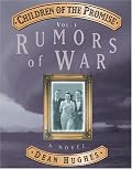 Children of the Promise, Vol. 1: Rumors of War