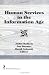 Human Services in the Information Age (Monograph Published Simultaneously As Computers in Human Services, Vol 12, Nos 1-4) (Monograph Published Simultaneously ... in Human Services, Vol 12, Nos 1-4)