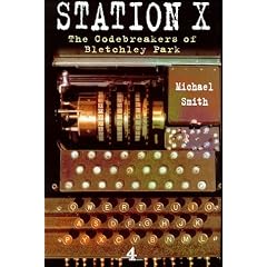 Station X: The Codebreakers of Bletchley Park