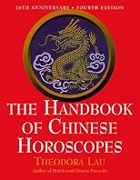 The Handbook of Chinese Horoscopes (4th Edition)