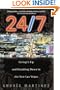 24/7: Living It Up and Doubling Down