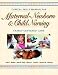 Maternal-Newborn and Child Nursing: Family Centered Care Skills Manual by Ruth C. Bindler ISBN 0130490644