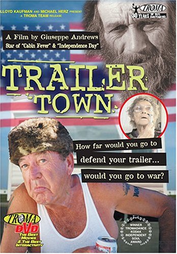 Giuseppe Andrews' Trailer Town - An Extraordinary Movie