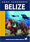 Belize Handbook (Moon Handbooks Belize)