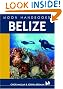 Belize (Moon Handbooks)