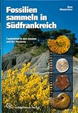 Fossilien sammeln in Südfrankreich: Fundstellen in den Causses und der Provence