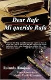 Dear Rafe/ Mi Querido Rafa (Klail City Death Trip Series)