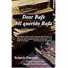 Dear Rafe/Mi Querido Rafa (Klail City Death Trip Series)