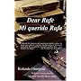Dear Rafe/ Mi Querido Rafa (Klail City Death Trip Series)