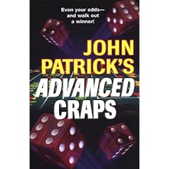 John Patrick's Advanced Craps: The Advanced Player's Guide to Winning