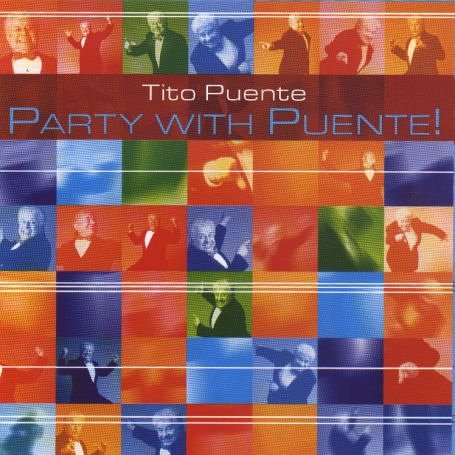 Tito Puente - Party with Puente! - Zortam Music