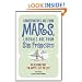 Conservatives Are from Mars, Liberals Are from San Francisco: 101 Reasons I'm Happy I Left the Left