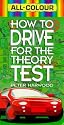 All Colour How to Drive for the Theory Test