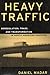 Heavy Traffic: Deregulation, Trade, and Transformation in North American Trucking (Canada and International Relations, 12)