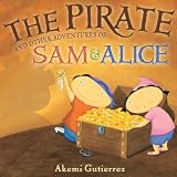 The Pirate And Other Adventures of Sam & Alice