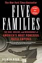 Five Families: The Rise, Decline, and Resurgence of America's Most Powerful Mafia Empires