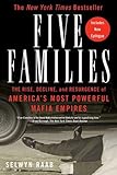 Five Families: The Rise, Decline, and Resurgence of America's Most Powerful Mafia Empires
