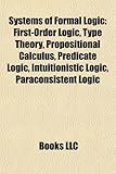 Systems of Formal Logic: First-Order Logic-