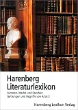 Produkt-Bild: Harenberg Literaturlexikon. Autoren, Werke und Epochen, Gattungen und Begriffe von A bis Z