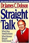 Straight Talk: What Men Need to Know, What Women Should Understand