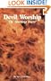 Devil Worship - The Shocking Facts