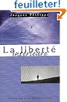 La libert� int�rieure : La force de l...