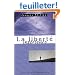 La libert� int�rieure : La force de la foi, de l'esp�rance et de l'amour