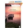 Britain's Great Views: 50 Walking Routes to Britain's Most Spectacular Views