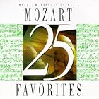 25 Mozart Favorites by John Sant'Ambrogio, Jost Michaels, George Silfies, Wolfgang Amadeus Mozart, and Philip Gibson (Audio CD - 1996) - Original recording reissued
