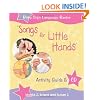 "Songs For Little Hands": Activity Guide & CD (Baby Sign Language Basics)