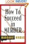 How to Succeed in Murder