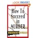 How to Succeed in Murder