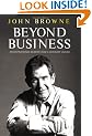Beyond Business: An Inspirational Memoir From a Visionary Leader