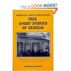 Banshees, Bugles and Belles: True Ghost Stories of Georgia