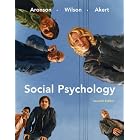 Social Psychology (7th Edition) by Elliot Aronson, Timothy D. Wilson, and Robin M. Akert