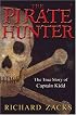 The Pirate Hunter : The True Story of Captain Kidd