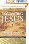Excavating Jesus: Beneath the Stones, Behind the Texts