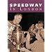 Speedway in London (100 Greats S.)