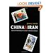 China and Iran: Ancient Partners in a Post-Imperial World