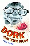Dork on the run