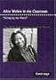 Alice Walker in the Classroom: "Living by the Word" (The NCTE High School Literature Series)